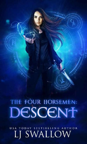 [The Four Horsemen 06] • Descent